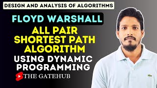 All Pair Shortest Path  FloydWarshall Algorithm  Dynamic Programming  GATECSE  DAA [upl. by Rettuc]