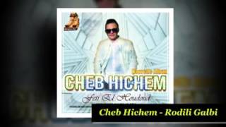 Cheb Hichem 2016 Rodili Galbi Matestahlich VIP Avec Amine La Colombe By Ilyes ProSon [upl. by Allimaj]