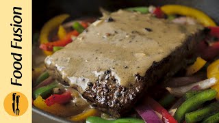 Beef Steak with Pepper Sauce Recipe By Food Fusion [upl. by Sedicla]