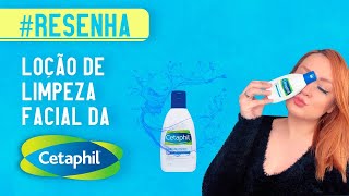 O QUE EU ACHEI DA LOÇÃO DE LIMPEZA DA CETAPHIL  Carla Carrais [upl. by Jewell]