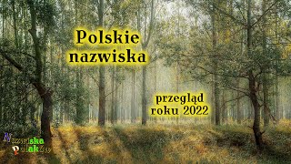 Polskie nazwiska – przegląd 2022 roku [upl. by Yemerej]