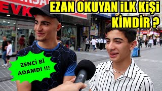 EZAN OKUYAN İLK KİŞİ KİMDİR [upl. by Ytsim575]