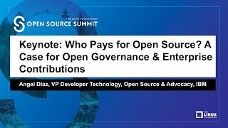 Keynote Who Pays for Open Source A Case for Open Governance amp Enterprise Contributions [upl. by Shig]