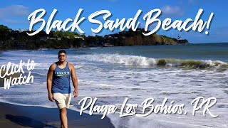 BLACK SAND BEACH  Playa Los Bohios  PR [upl. by Nekcarb365]