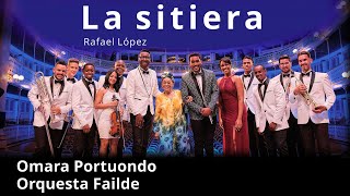 Omara Portuondo y Orquesta Failde  La Sitiera Rafael López [upl. by Annyrb]