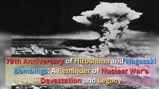 Hiroshima and Nagasaki 79 Years Later Reflecting on the Atomic Bombing and the Call for Disarmament [upl. by Inat]