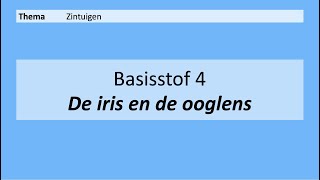 VMBO 4  Zintuigen  Basisstof 4 De iris en de ooglens  8e editie  aangepast [upl. by Vivica]