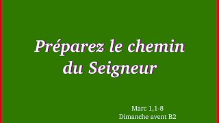 Préparez le chemin du Seigneur [upl. by Tija]