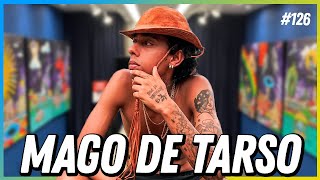 MAGO DE TARSO  PODCAST FALA ORDINÁRIO 126 [upl. by Annoif370]