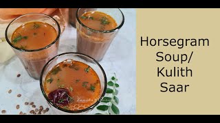 Horsegram Soup  Kulith Saar Hurule Saar  Kudu Saar  Vanitas Corner [upl. by Kirsteni573]