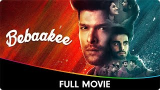 Bebaakee  Web 2 Movie  Kushal Tandon Ishaan Dhawan Indraneel Bhattacharya [upl. by Niltag]