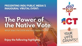 The Power Of The Native Vote Full Recording [upl. by Fishbein]