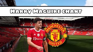 Harry Maguire Chant  With Lyrics [upl. by Stephan]