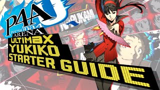 Yukiko Starter Guide P4AU [upl. by Partan748]