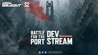 Battle For The Port Dev Stream [upl. by Eednil582]