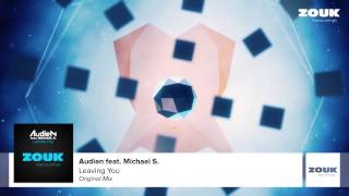 Audien feat Michael S  Leaving You Original Mix [upl. by Ennirok277]