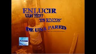 Como ENLUCIR con yeso un RINCON de una pared [upl. by Norman]