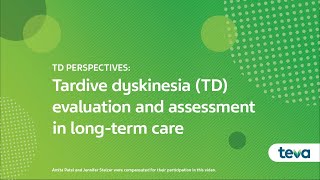 TD Perspectives Tardive Dyskinesia TD Evaluation and Assessment in LongTerm Care [upl. by Jarvis828]