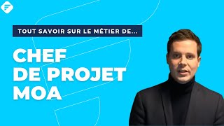 CHEF DE PROJET MOA  Tout ce quil faut savoir  Fiche métier [upl. by Kcirdes]