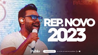 PABLO  REPERTÓRIO NOVO  JUNHO 2023 [upl. by Acinorehs884]