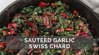 Easy Sautéed Garlic Swiss Chard  My Body My Kitchen [upl. by Keen]