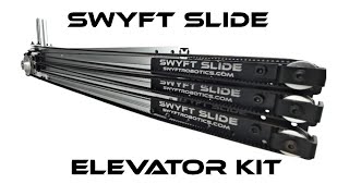 Swyft Slide FTC Elevator Kit Release Video [upl. by Perl]