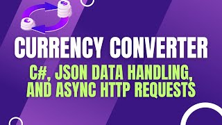 Currency Converter with C JSON Data Handling and Async HTTP Requests [upl. by Rogozen586]