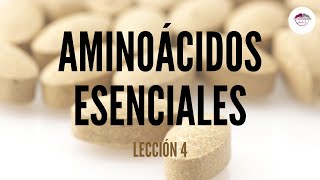 4 AMINOÁCIDOS ESENCIALES NUTRICIÓN ORTOMOLECULAR [upl. by Harms]