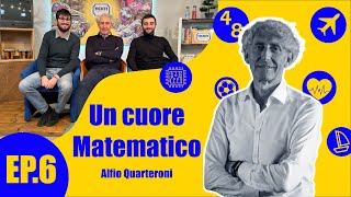 S3  Ep6 Alfio Quarteroni dal cuore matematico all’intelligenza Artificiale Ticket  usfds [upl. by Ellocin]