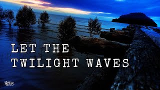 🔴 Serene Twilight Waves Relaxing Meditation Sleep and Focus 247 [upl. by Mattie]