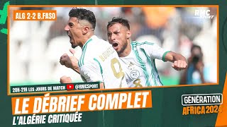 CAN2023  Algérie 22 Burkina Faso quotLes Fennecs sauvent les meublesquot soupire Acherchour [upl. by Crist]