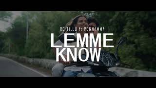 RD TILLU  LET ME KNOW  ft PONNAMMA  OFFICIAL MUSIC VIDEO [upl. by Eissolf532]