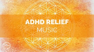 ADHD Relief Music  Increase Focus  Concentration  Memory  Binaural Beats  Focus Music [upl. by Juno807]