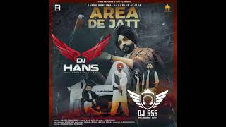 Area De Jatt Dhol Mix DjHans X Dj Sss Jassi Bhullar [upl. by Viki]