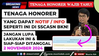 Tenaga Honorer Dapat Notif Ini Jangan Lupa Siapsiap ditanggal 2 November 2024 Semoga Beruntung Ya [upl. by Brianne720]