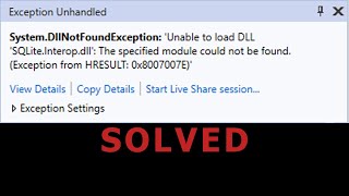 Unable to load DLL SQLiteInteropdll [upl. by Natasha129]