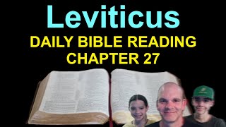 Dily Bible Reading  Leviticus 27  Episode 165 [upl. by Eitirahc]