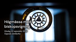 Direktsänd högmässa med biskopsvigning från Uppsala domkyrka [upl. by Kiran518]