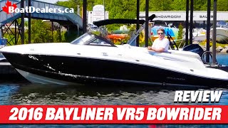 2016 Bayliner VR5 Bowrider [upl. by Appilihp83]