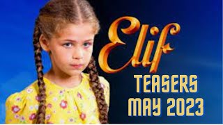 Elif Season 4  Teasers May 2023  Yildiz and Reyhan get one step closer to the truth about Elif [upl. by Ayom323]