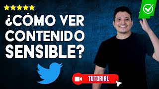 Cómo ver CONTENIDO SENSIBLE en X  Twitter  👀Configuración paso a paso✅ [upl. by Eitnom]