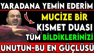 YARADANA YEMİN DERİM MUCİZE BİR KISMET DUASI  TÜM BİLDİKLERİNİZİ UNUTUN  BU EN GÜÇLÜSÜ [upl. by Greenman]