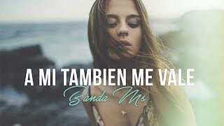 A Mi Tambien Me Vale  Banda Ms Letra Musica de banda 2017 [upl. by Bouley504]