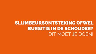 SLIJMBEURSONTSTEKING OFWEL BURSITIS IN DE SCHOUDER DIT MOET JE DOEN [upl. by Miun]