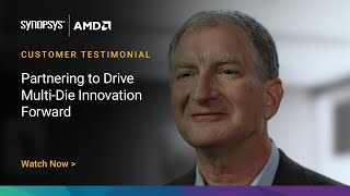 Synopsys amp AMD Partnering to Drive MultiDie Innovation Forward  Synopsys [upl. by Frans]