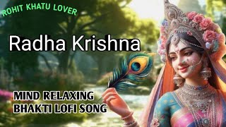 Radha Krishna mind relaxing bhakti lofi song slowed reverb viral shorts radhakrishna tranding [upl. by Aitat]