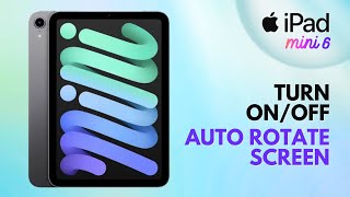 How to Turn OnOff Auto Rotate Screen on iPad Mini 6 [upl. by Danczyk]