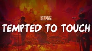 Rupee  Tempted To Touch Lyric Video [upl. by Modla32]