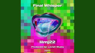 Final Whisper [upl. by Ysnap]