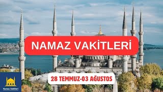 Namaz Vakitleri 28 Temmuz03 Ağustos 2024  Tüm Şehirler  81 İL [upl. by Alcock]